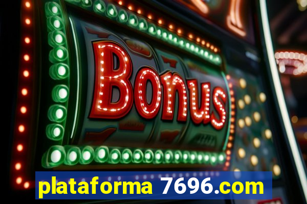 plataforma 7696.com